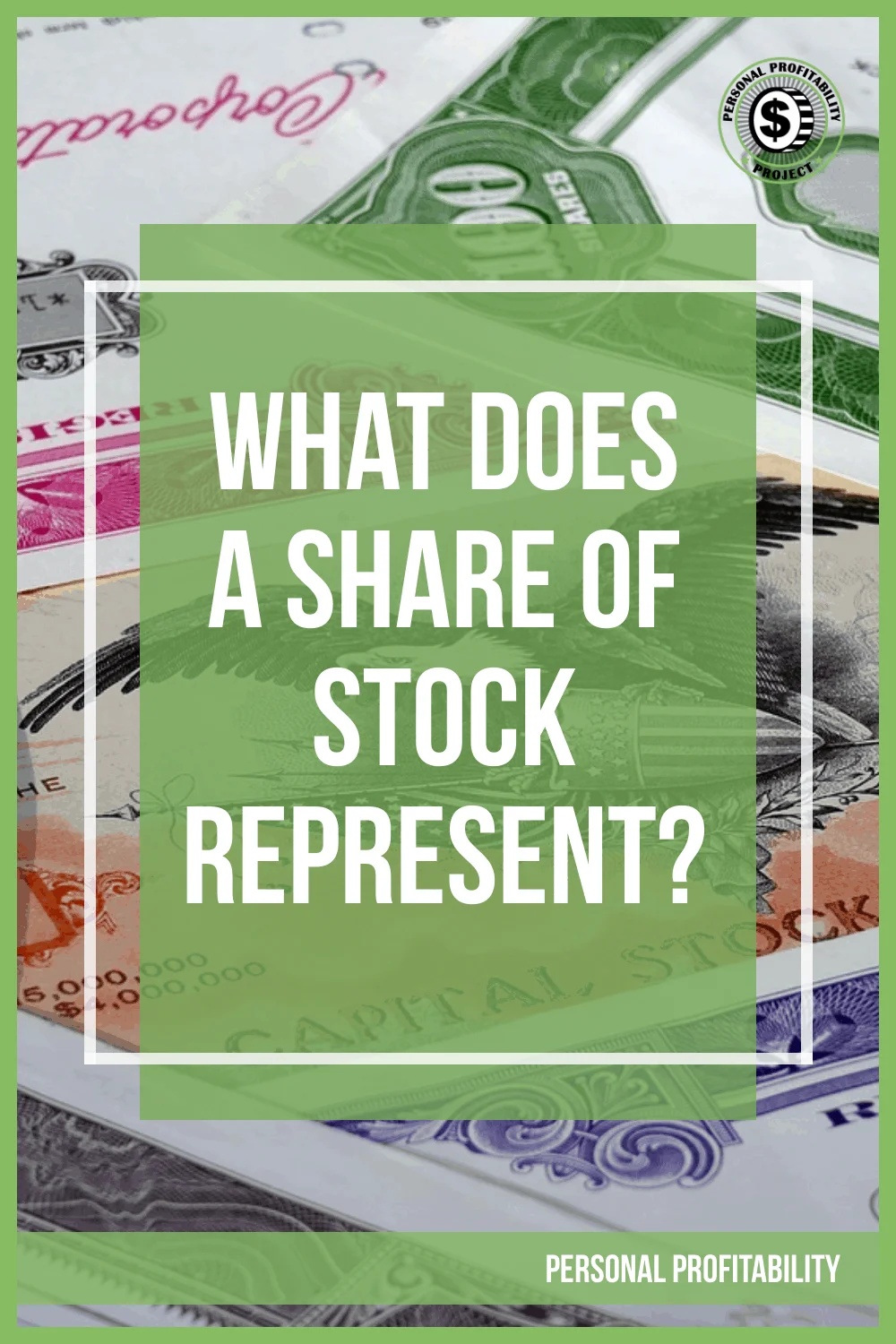 What Does a Share of Stock Represent?