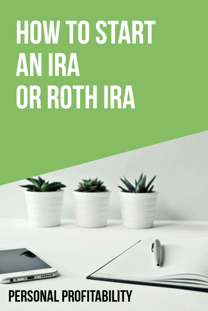 How to Start an IRA or Roth IRA pin- PersonalProfitability.com