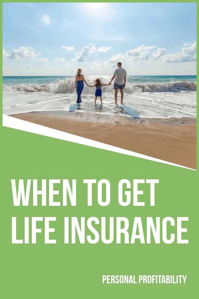 When to Get Life Insurance