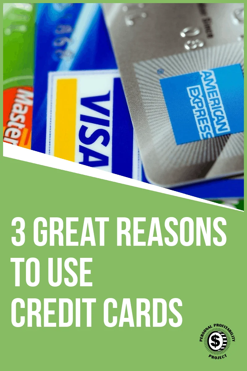 3 Great Reasons to Use Credit Cards