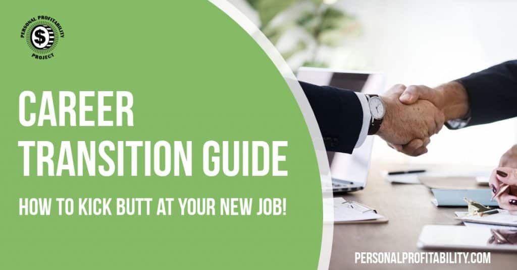 Need a career change but not sure where to start? Here's your complete guide on how to find a job and transition from your old job to your new one! -Personalprofitability.com