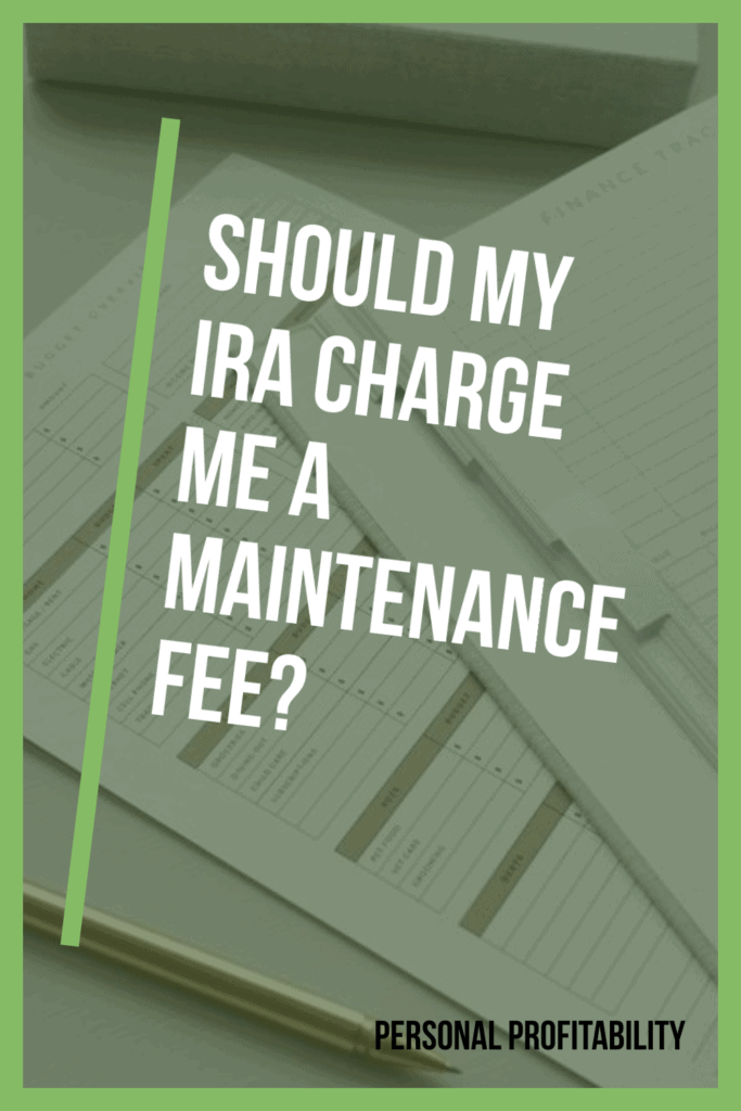 IRA retirement account fees- PersonalProfitability.com