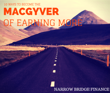 10 WAYS TO BECOME THE MACGYVER OF EARNING MORE ON THE SIDE