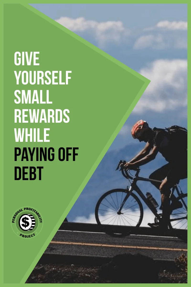 Give Yourself Small Rewards While Paying Off Debt