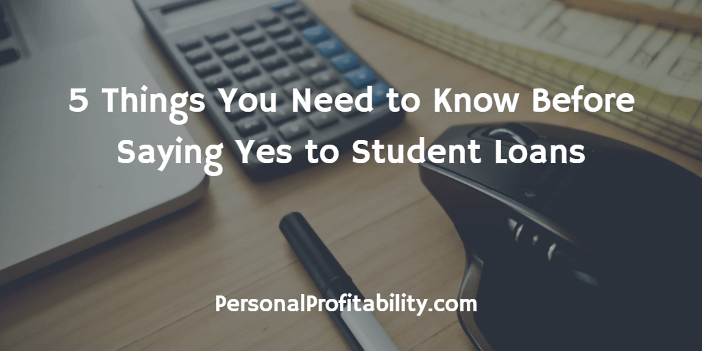 5-Things-You-Need-to-Know-Before-Saying-Yes-to-Student-Loans