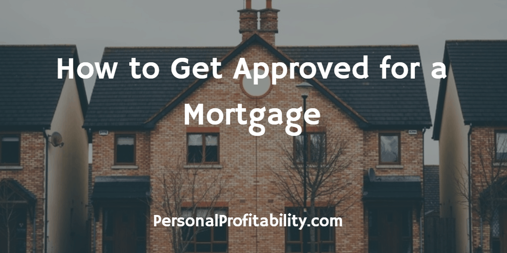How-To-Get-Approved-for-a-Mortgage
