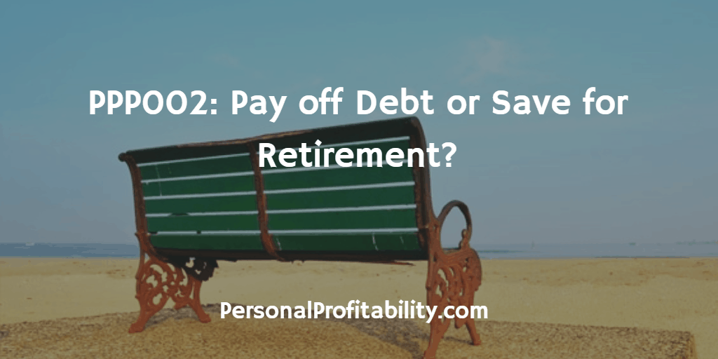 PPP002-Pay-off-Debt-or-Save-for-Retirement
