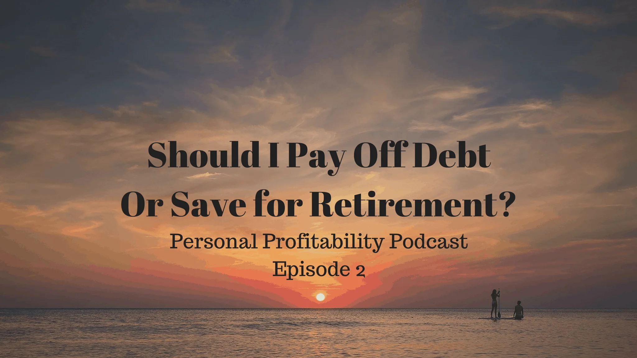 Should I Pay Off Debt Or Save for Retirement