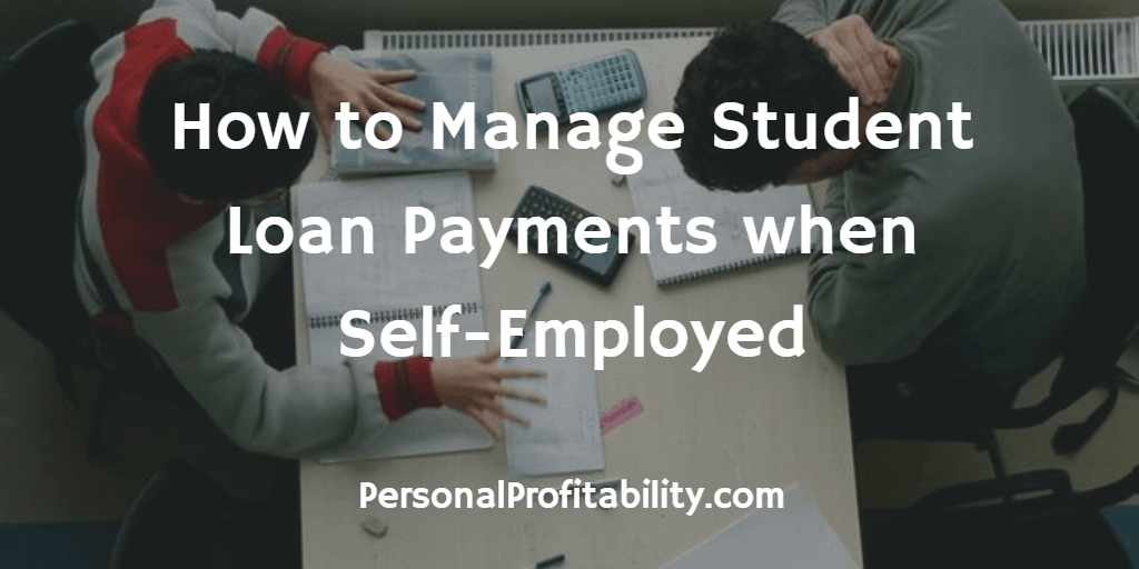 How-to-Manage-Student-Loan-Payments-when-Self-Employed