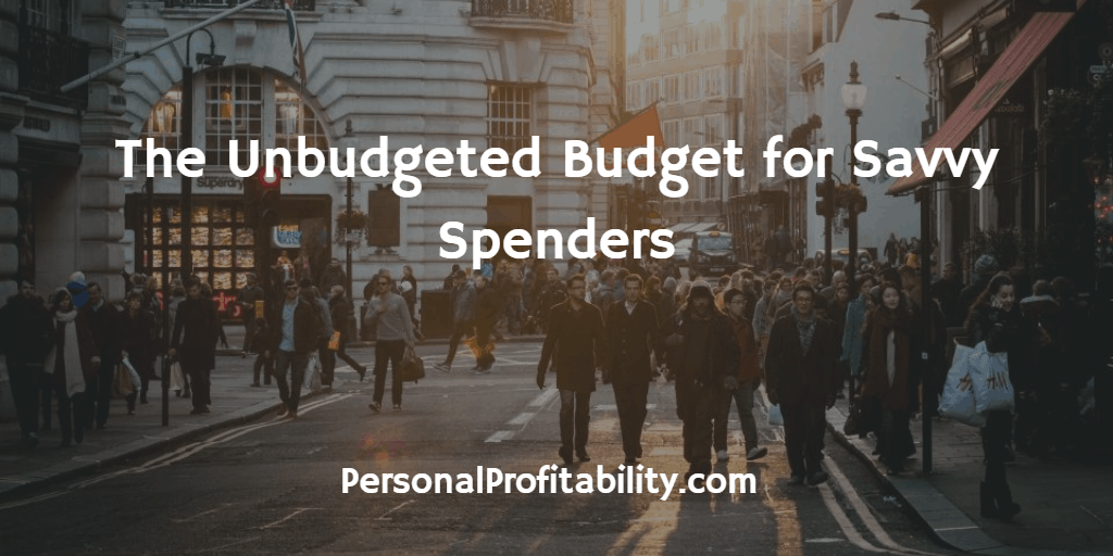 The-Unbudgeted-Budget-for-Savvy-Spenders