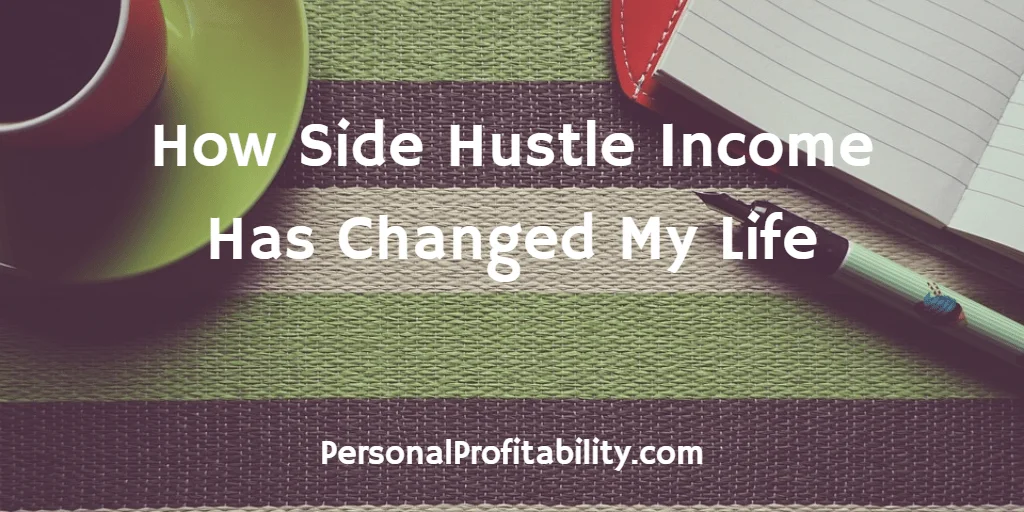 How-Side-Hustle-Income-Has-Change- My-Life