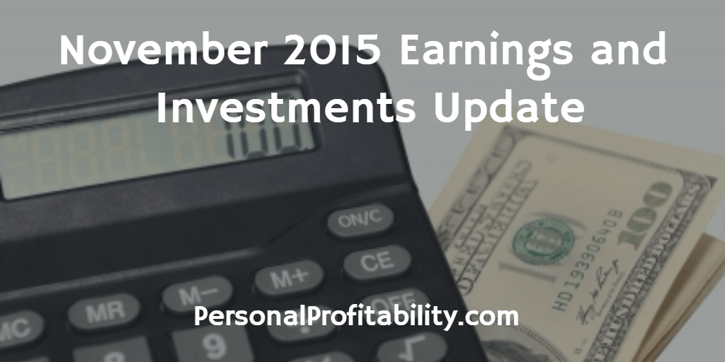 November 2015 Earnings and Investments Update