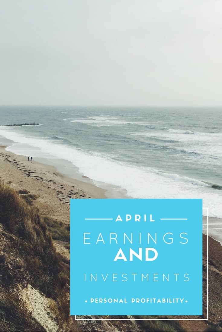 April Earnings and Investments - PersonalProfitability.com