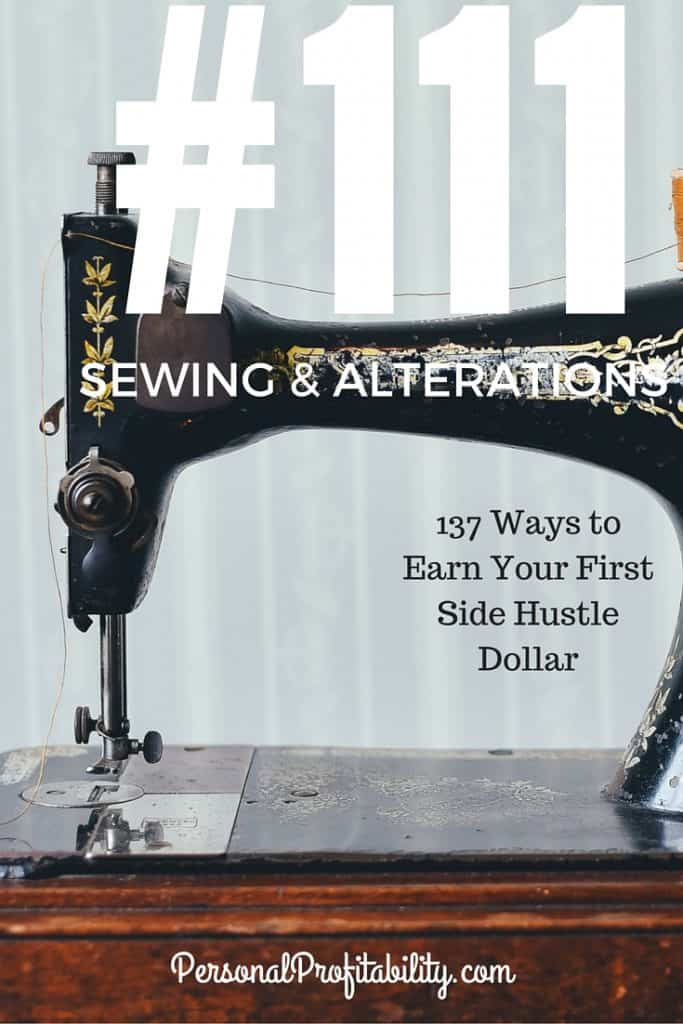 137 Ways to Earn Your First Side Hustle Dollar #111 Sewing & Alterations - PersonalProfitability.com