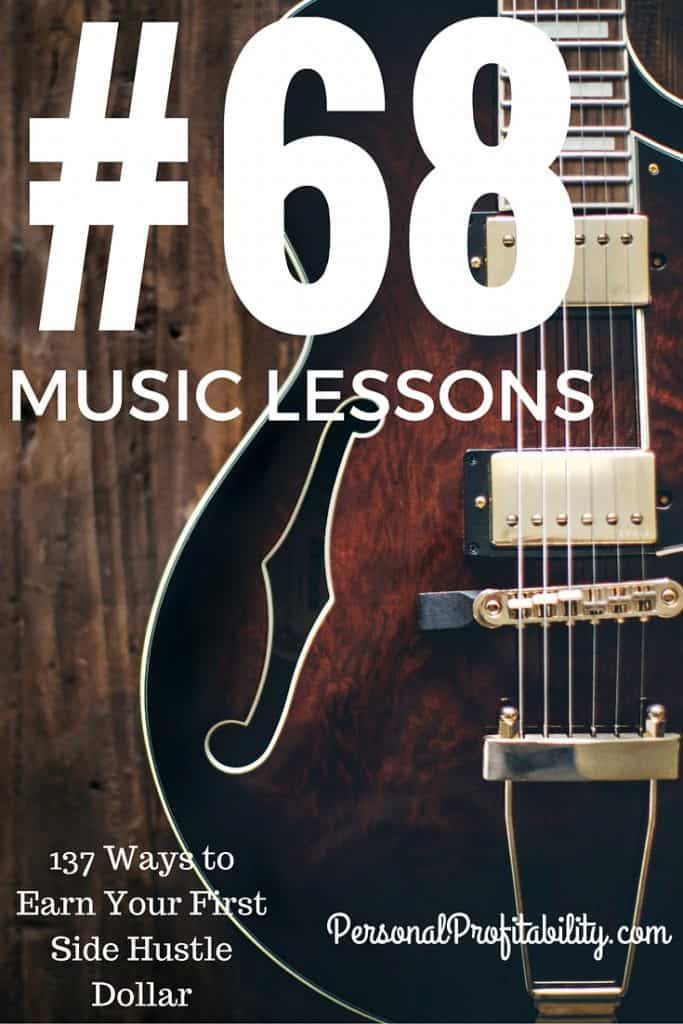 137 Ways to Earn Your First Side Hustle Dollar #68 Music Teacher - PersonalProfitabilty.com