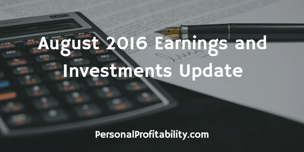 August-2016-Earnings-and-Investments-Update