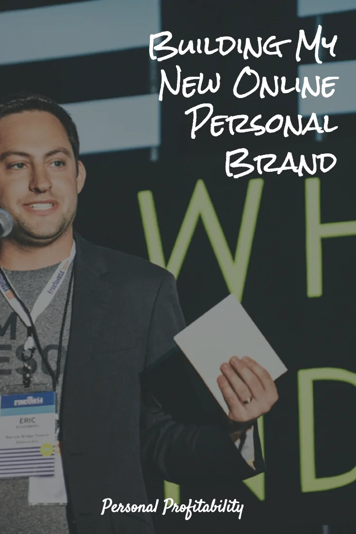 Building My New Online Personal Brand