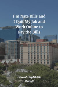 PPP050 I'm Nate Bills and I Pay the Bills Working Online