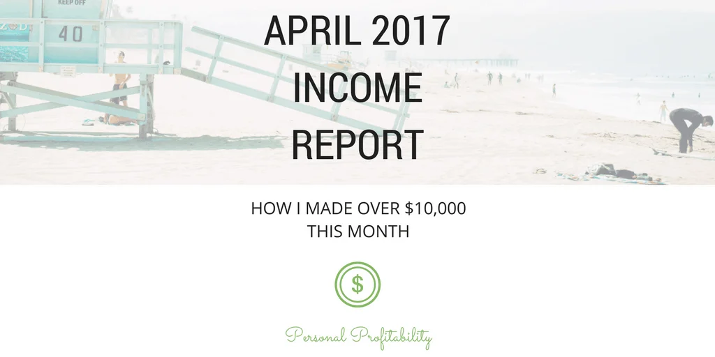 April 2017 Side Hustle Income Report