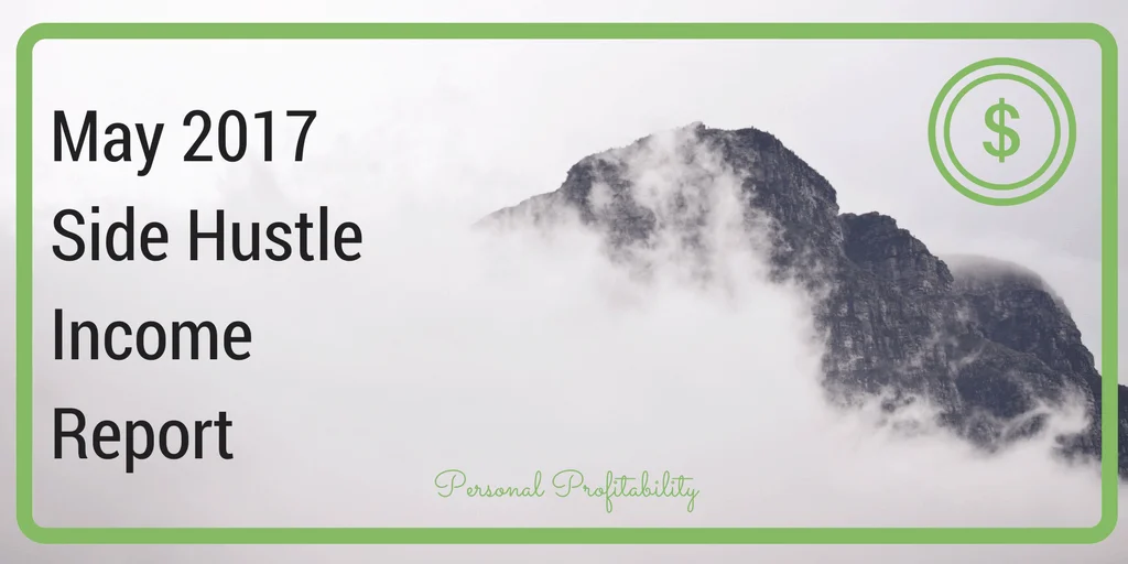 May 2017 Side Hustle Income Report
