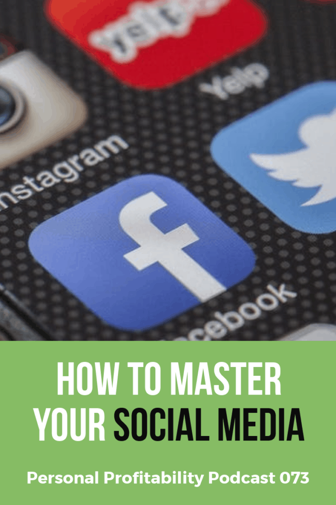 How to master social media- PersonalProfitability.com