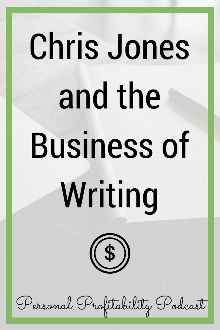 PPP090: Chris Jones and the Business of Writing