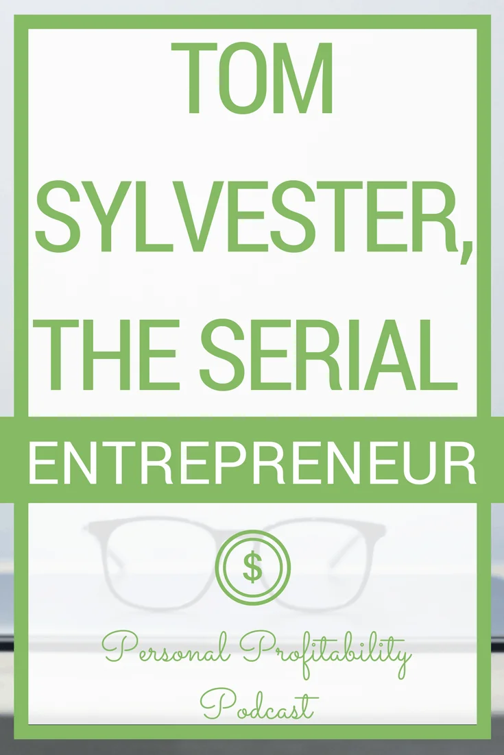 In this episode, I chat with Tom Sylvester, a serial entrepreneur and all around great guy. He's got some great tips and strategies for the #entrepreneurs out there, so you won't want to miss this episode!