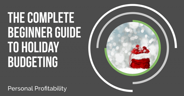 Holiday Budgeting: The Complete Guide to Holiday Budgeting