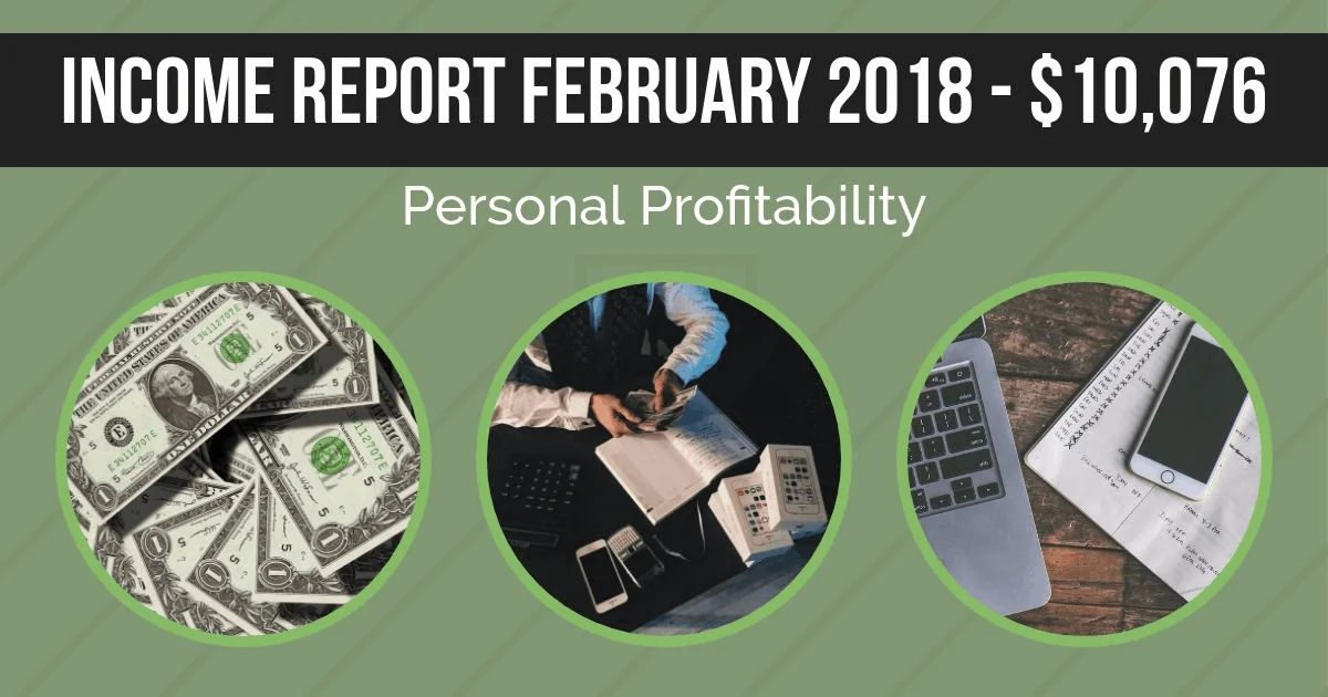 Here's how my income broke down in February, and a sneak peek of new projects I'm working on to keep the profitability train driving forward.