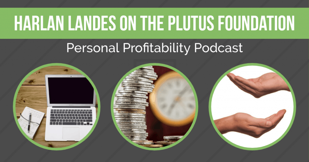 Harlan Landes stops by to talk about his non-profit, The Plutus Foundation. Learn how they're helping to spread financial literacy across the country!