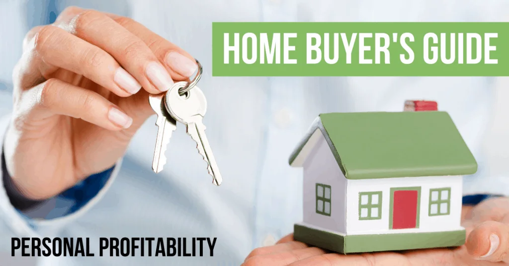 Home buyer's guide to finding a house and what to do before moving in- PersonalProfitability.com