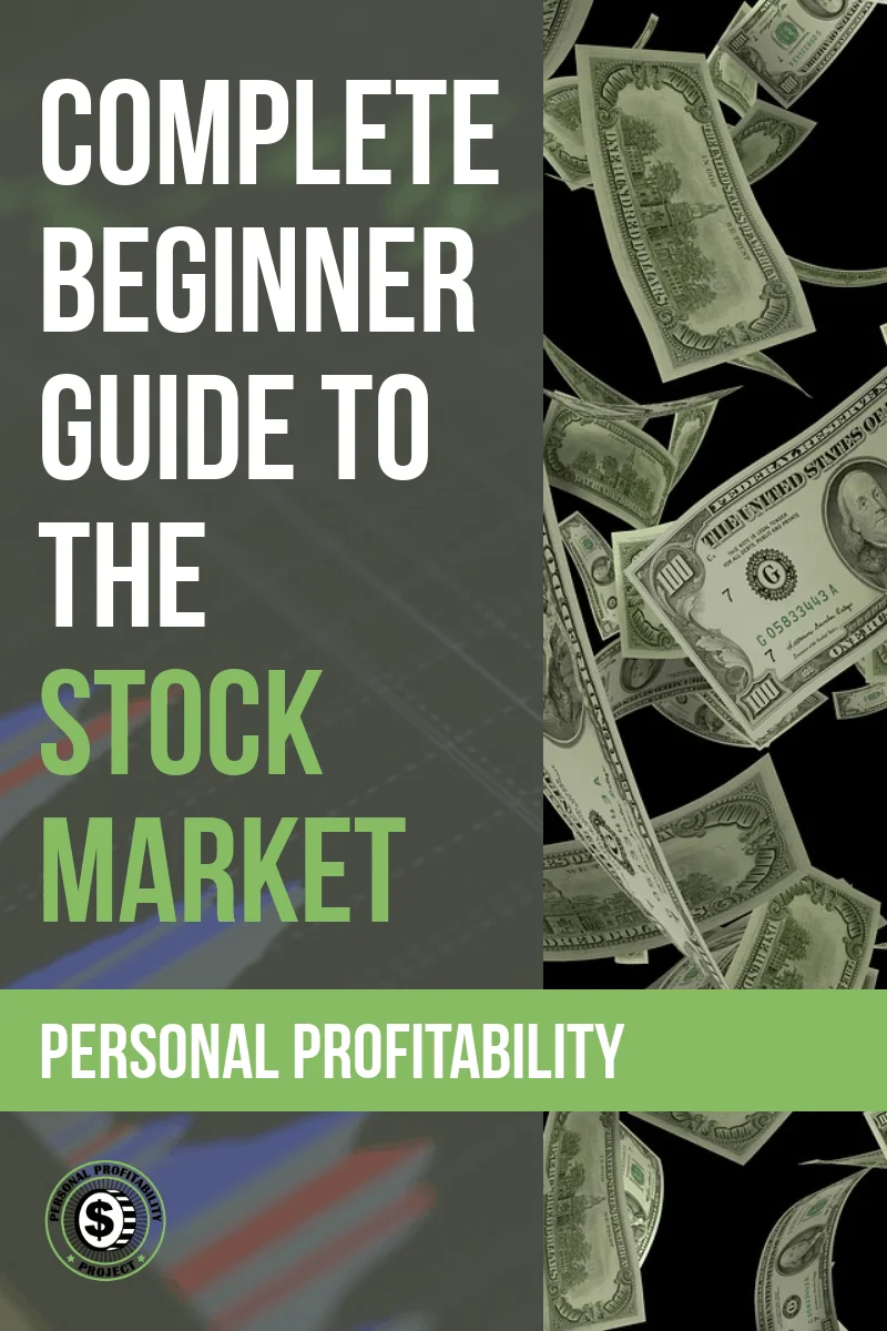The Stock Market: The Complete Beginner Guide