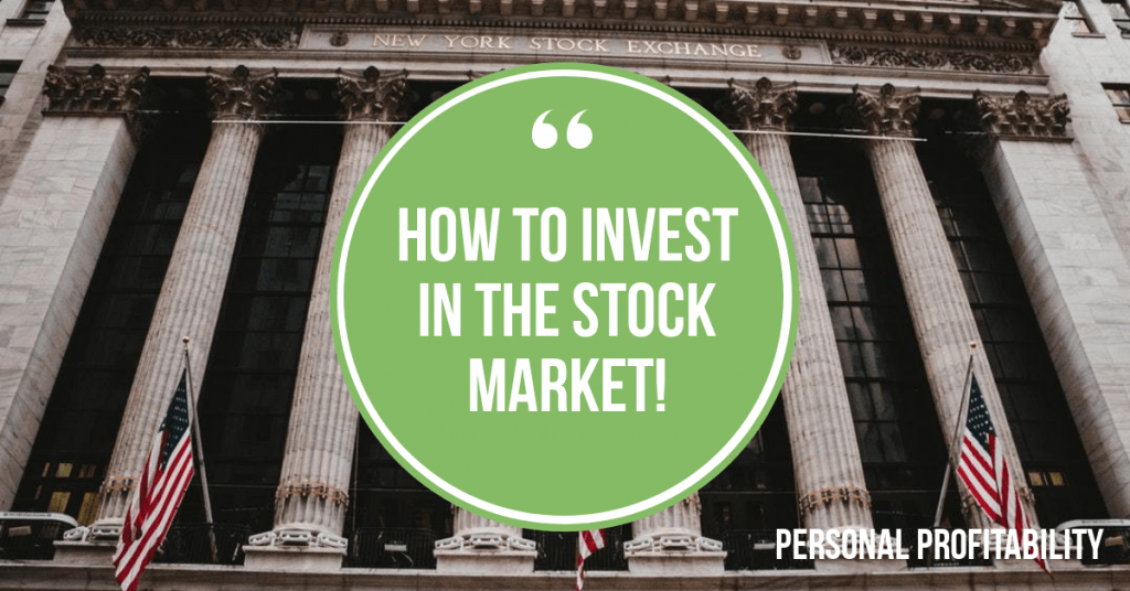 How to invest in the stock market- PersonalProfitability.com