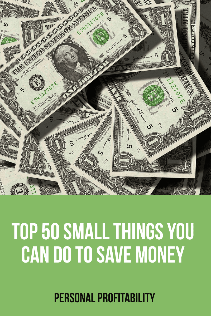 Top 50 Small Things You Can Do to Save Money