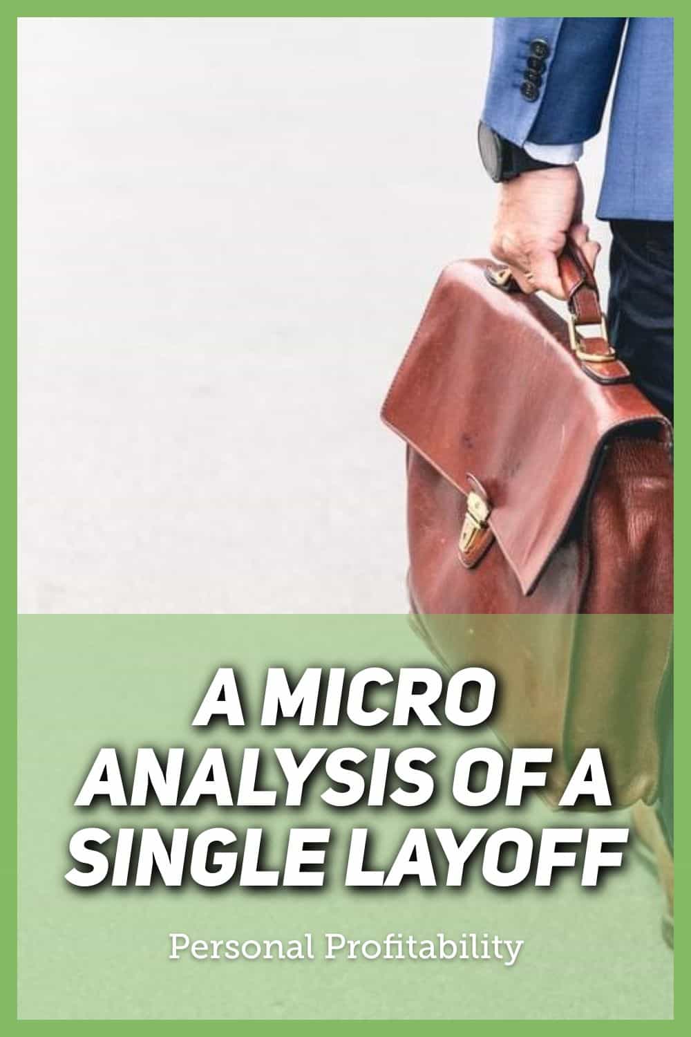 A Micro Analysis of a Single Layoff