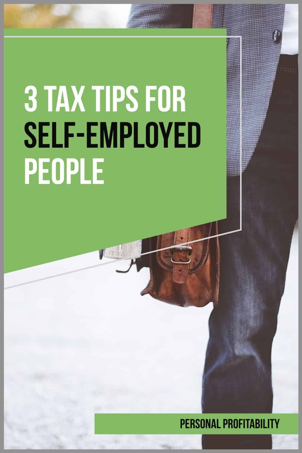 3 Simple Tax Tips for Self-Employed People