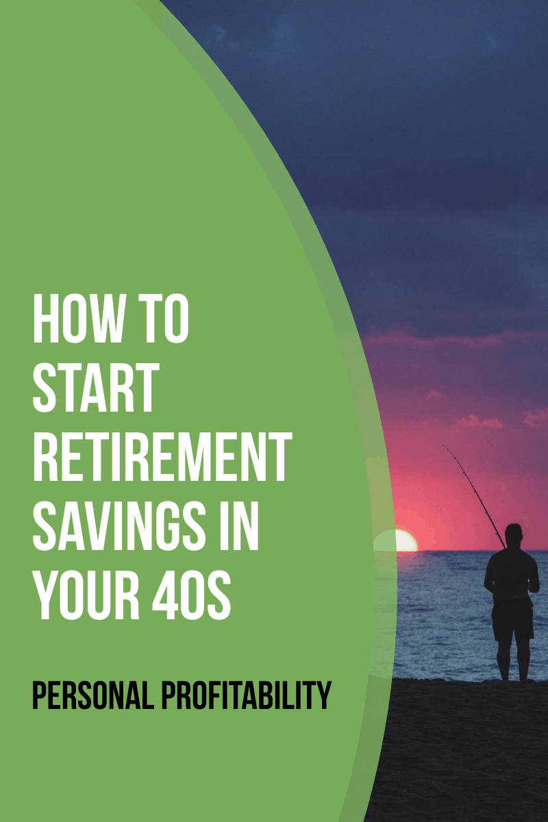 How to Start Retirement Savings in Your 40s