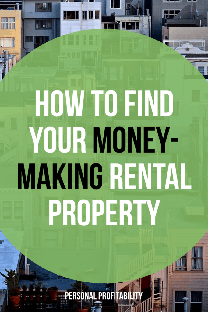How to Find Your Money-Making Rental Property