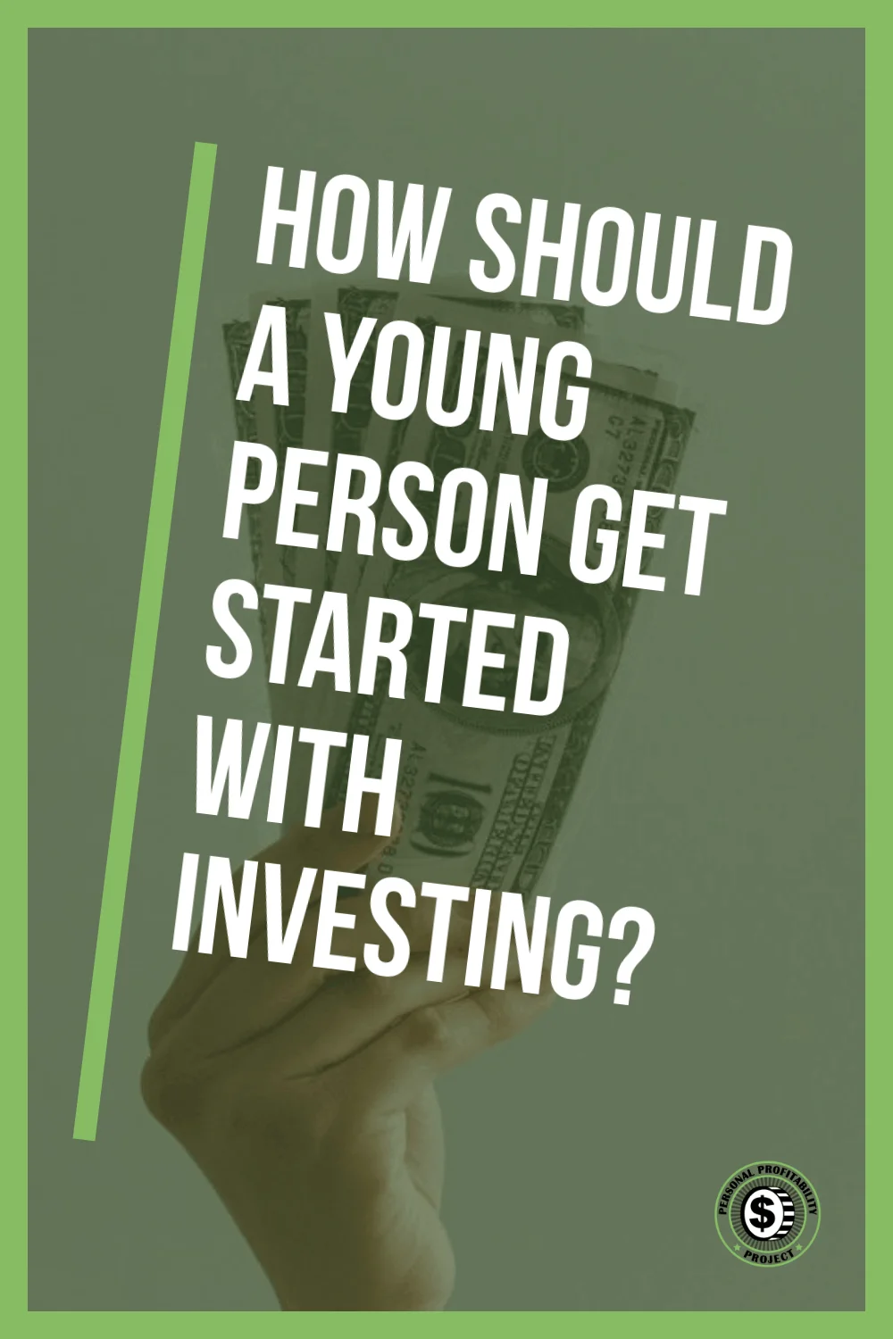 How Should a Young Person Get Started with Investing