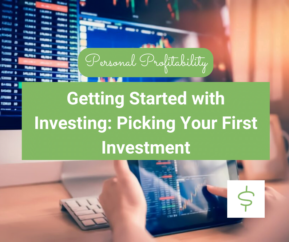 Picking Your First Investment