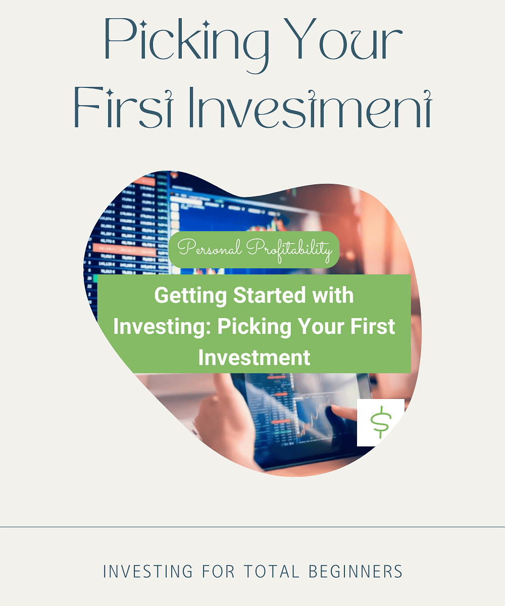 Picking Your First Investment
