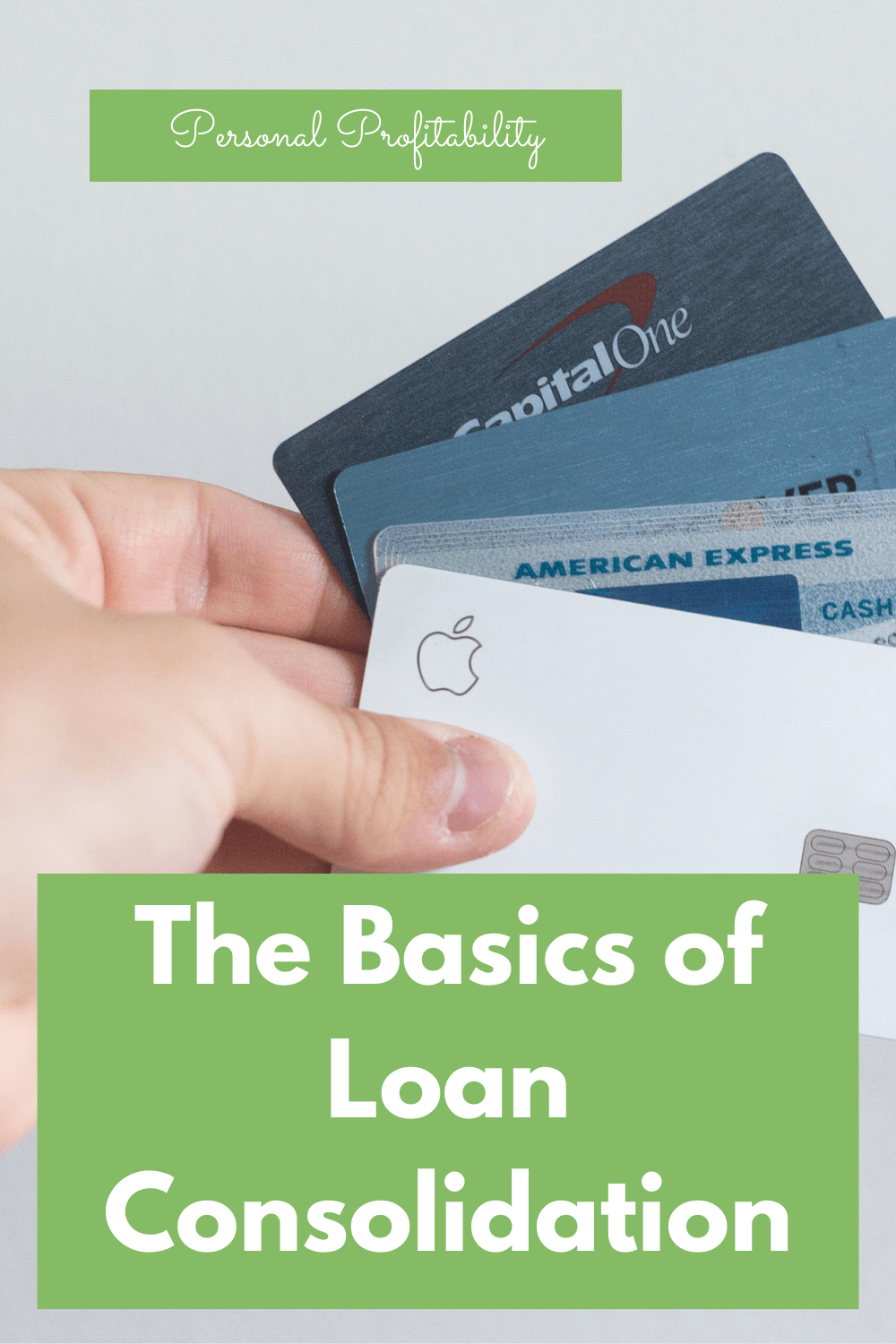 Loan Consolidation Complete Beginners Guide Personal Profitability